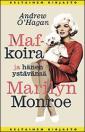 Maf-koira ja hänen ystävänsä Marilyn Monroe