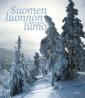 Suomen luonnon lumo = The enchanting nature of Finland = Zauberhafte Natur Finnlands