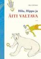 Hilu, Hippu ja äiti valtava