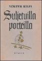 Suljetuilla porteilla