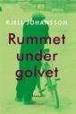 Rummet under golvet