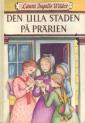 Den lilla staden på prärien