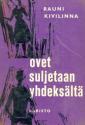 Ovet suljetaan yhdeksältä