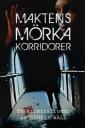 Maktens mörka korridorer