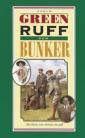 Green, ruff och bunker