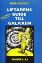 Liftarens guide till galaxen