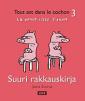 Suuri rakkauskirja = Le grand livre d'amour 3