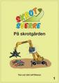 Skrot-Sverre på skrotgården