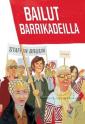 Bailut barrikadeilla