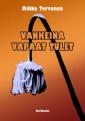 Vankeina vapaat tulet