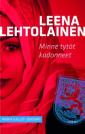 Minne tytöt kadonneet