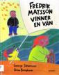 Fredrik Matsson vinner en vän