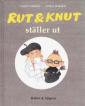 Rut & Knut ställer ut