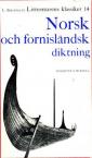 Litteraturens klassiker i urval : 14 : Norsk och fornisländsk diktning