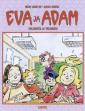 Eva ja Adam - huijareita ja veijareita