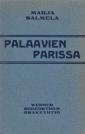 Palaavien parissa