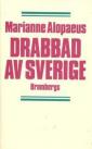 Drabbad av Sverige