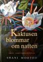 Kaktusen blommar om natten