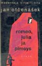 Romeo, Julia ja pimeys