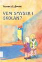 Vem smyger i skolan?