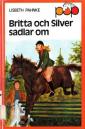 Britta och Silver sadlar om