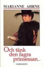 Och tänk den fagra prinsessan