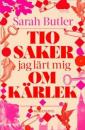 Tio saker jag lärt mig om kärlek