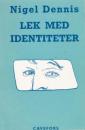 Lek med identiteter