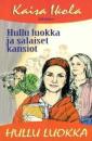 Hullu luokka ja salaiset kansiot