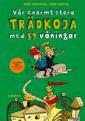 Vår enormt stora trädkoja med 39 våningar