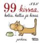 99 kissaa, kollia, kattia ja kisua