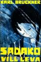 Sadako vill leva