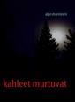 Kahleet murtuvat