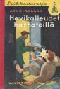 Hovikalleudet harhateillä