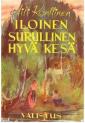 Iloinen, surullinen hyvä kesä
