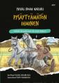 Pysäyttämätön ihminen osa 2: Miksi maailma ei ole reilu