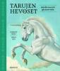 Tarujen hevoset — Aavehevosesta yksisarvisiin