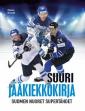 Suuri jääkiekkokirja - Suomen nuoret supertähdet