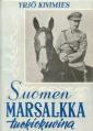 Suomen marsalkka tuokiokuvina