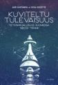 Kuviteltu tulevaisuus : tieteiskirjallisuus Suomessa 1803-1944