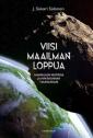 Viisi maailmanloppua : maapallon historia ja ihmiskunnan tulevaisuus