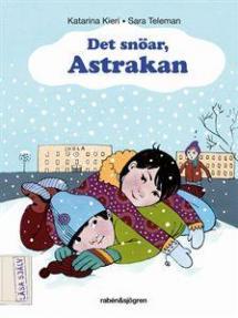 Det snöar, Astrakan