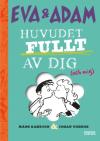 Omslagsbild: Eva & Adam - Huvudet fullt av dig