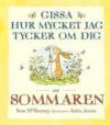 Gissa hur mycket jag tycker om dig om sommaren