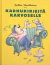 Karhukirjeitä Karvoselle