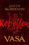 Vasa – rebellen